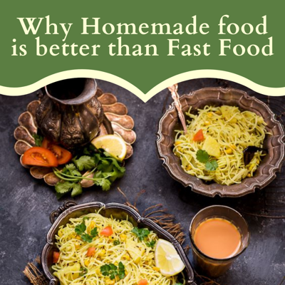 why homemade food is better